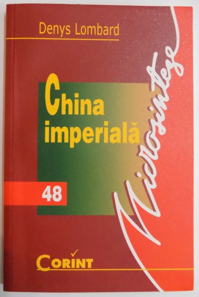 CHINA IMPERIALA de DENYS LOMBARD , 2003