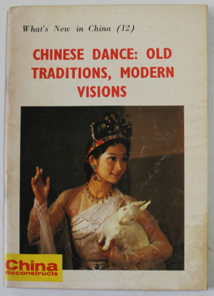 CHINESE DANCE : OLD TRADITIONS , MODERN VISIONS , 1985, PREZINTA PETE SI URME DE UZURA