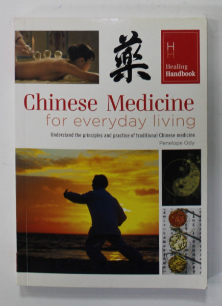 CHINESE MEDICINE FOR EVERYDAY LIVING by PENELOPE ODY , 2014