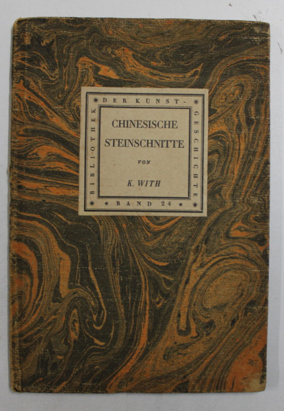 CHINESISCHE STEINSCHNITTE von KARL WITH , 1922