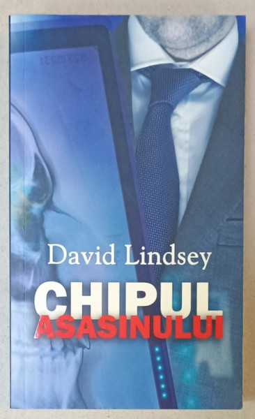 CHIPUL ASASINULUI de DAVID LINDSEY , 2012