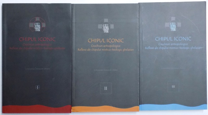 CHIPUL ICONIC  - CROCHIURI ANTROPOLOGICE , REFLEXII ALE CHIPULUI MISTICO - TEOLOGIC GHELASIAN de DANIEL LEMENI...MARISU DUMITRU LINTE , 2012