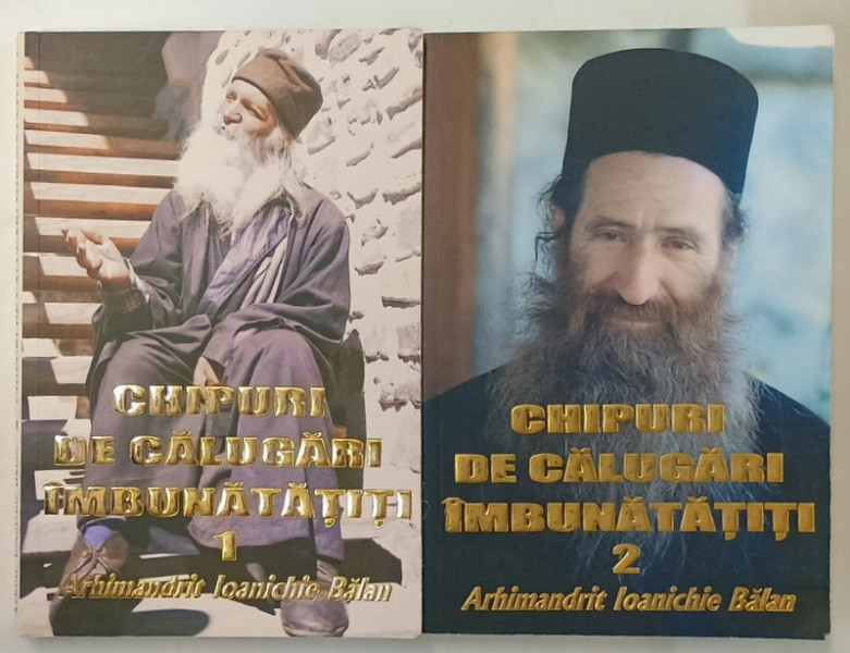 CHIPURI DE CALUGARI IMBUNATATITI de ARHIMANDRIT IOANICHIE BALAN , VOLUMELE I - II , 2016 , PREZINTA SUBLINIERI *