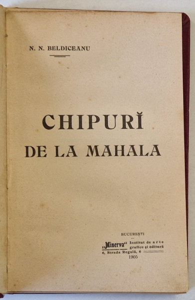CHIPURI DE LA MAHALA de N.N. BELDICEANU , 1905