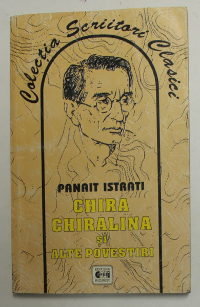CHIRA CHIARLINA SI ALTE POVESTIRI de PANAIT ISTRATI , 1999