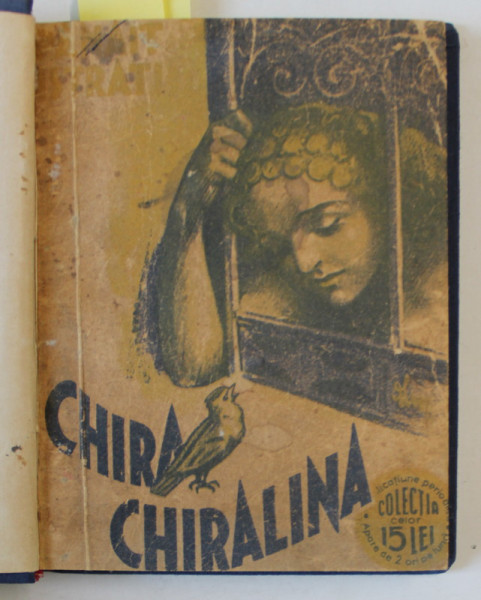 CHIRA CHIRALINA de PANAIT ISTRATI , 1934 , EDITIE ANASTATICA , RETIPARITA  2012 , PAGINA 224 ESTE LEGATA INVERS