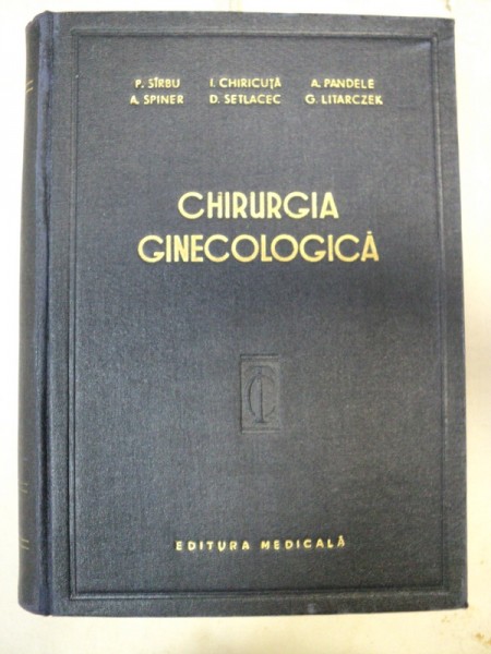 CHIRURGIA GINECOLOGICA  BUCURESTI 1957