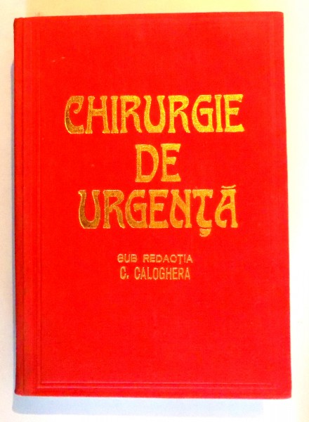 CHIRURGIE DE URGENTA  de C. CALOGHERA , 1980