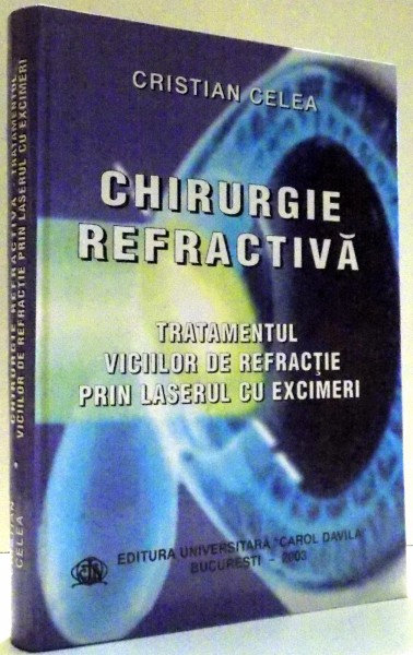 CHIRURGIE REFRACTIVA de CRISTIAN CELEA , 2003