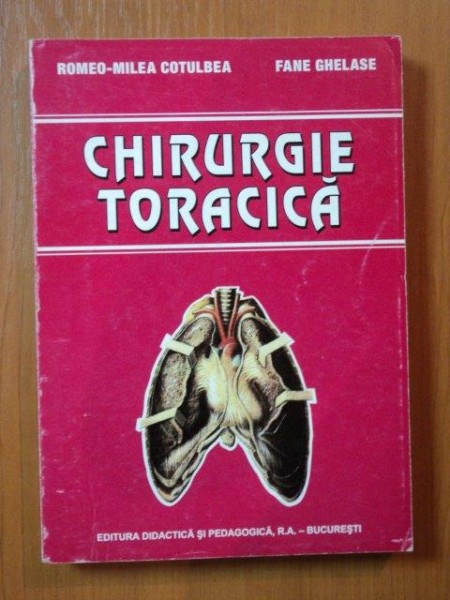 CHIRURGIE TORACICA de ROMEO MILEA COTULBEA , FANE GHELASE , Bucuresti 1999 , PREZINTA HALOURI DE APA
