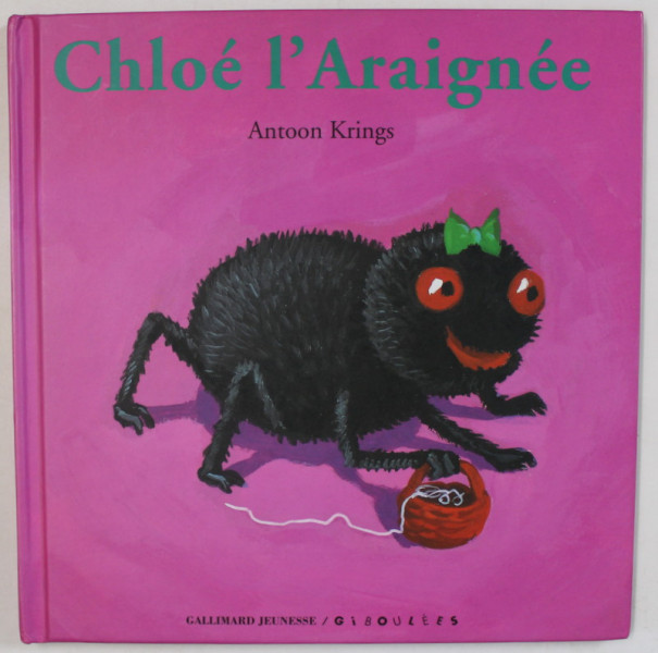 CHLOE L 'ARAIGNEE par ANTOON KRINGS , 2013