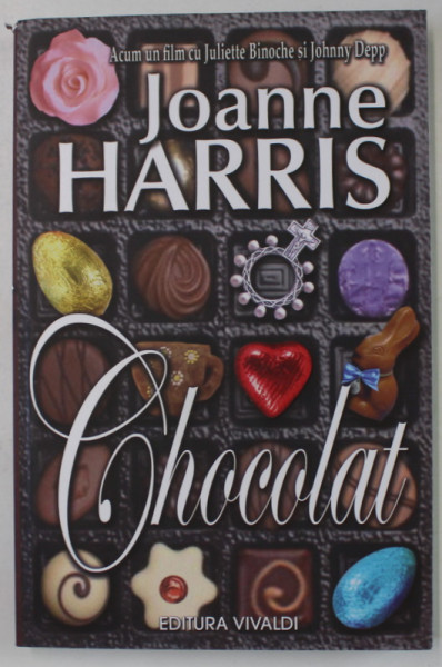 CHOCOLAT de JOANNE HARRIS , 2006