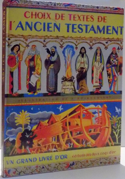 CHOIX DE TEXTES DE L`ANCIEN TESTAMENT par E.-J.WERNER, ILLUSTRATIONS par F. ROJANKOVSKY , 1980