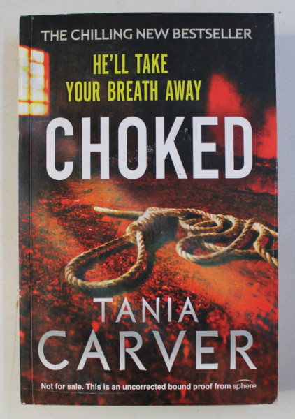 CHOKED by TANIA CARVER , 2012
