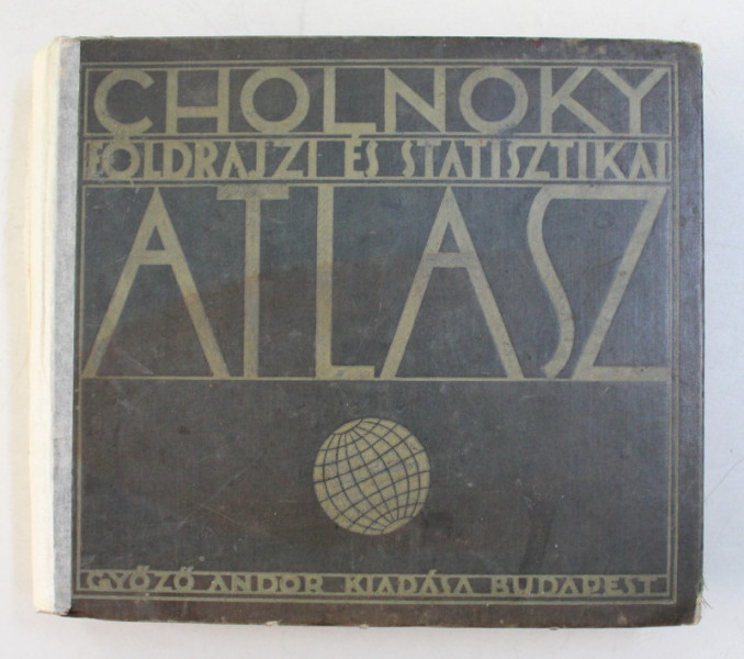 CHOLNOKY FOLDRAJZI ES STATISZTIKAI ATLASZ - CHOLNOKY  JENO , 1929