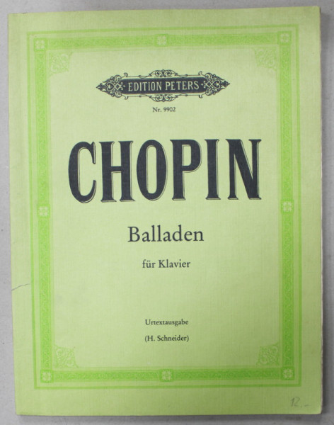 CHOPIN , BALLADEN FUR KLAVIER , herausgegeben von HERBERT SCHNEIDER , 1989, PARTITURA