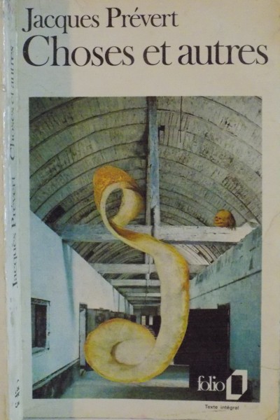 CHOSES ET AUTRES de JACQUES PREVERT, 1972