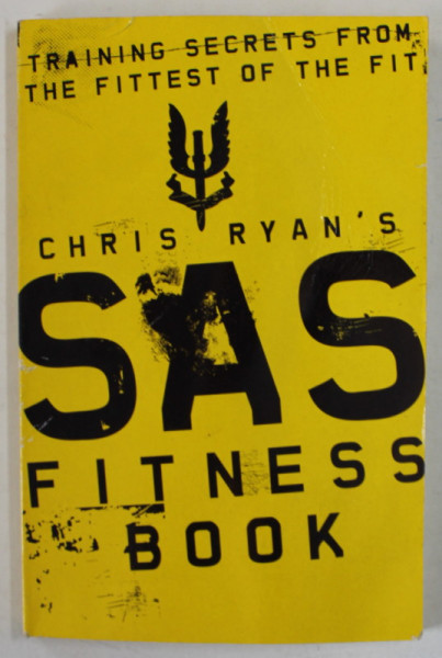 CHRIS RYAN 'S SAS FITNESS BOOK , 2004, PREZINTA URME DE INDOIRE