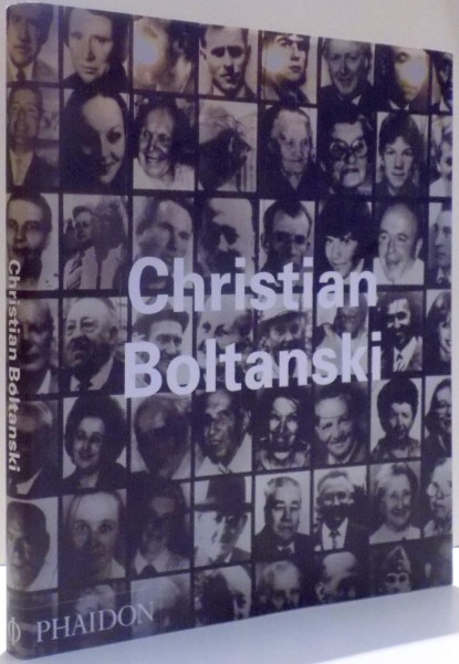 CHRISTIAN BOLTANSKI par DIDIER SEMIN, TAMAR GARB, DONALD KUSPIT , 2004