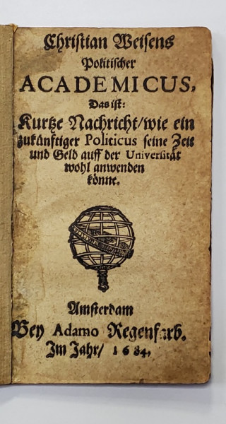 CHRISTIAN WEIFENS POLTISCHER ACADEMICUS , AMSTERDAM , 1634, LIPSA COPERTE ORIGINALE