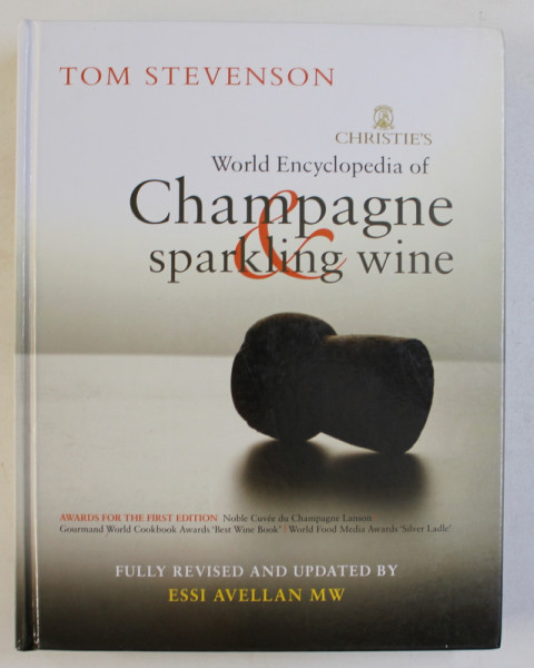 CHRISTIE' S WORLD ENCYCLOPEDIA OF CHAMPAGNE SPARKLING WINE by TOM STEVENSON , 2003