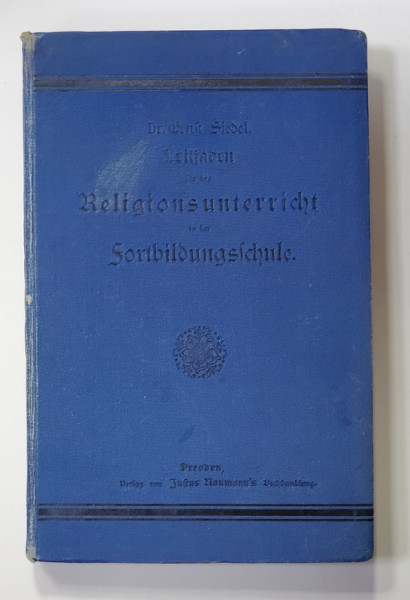 CHRISTLICHE LEBENSPHILOSOPHIE FUR JUNGLINGE von ERNST SIEDEL , 1898 , CARACTERE GOTICE
