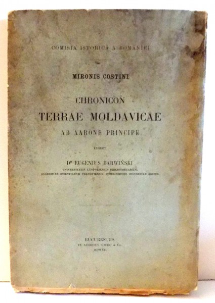 CHRONICON TERRAE MOLDAVICAE, AB AARONE PRINCIPE de MIRONIS COSTINI , 1912