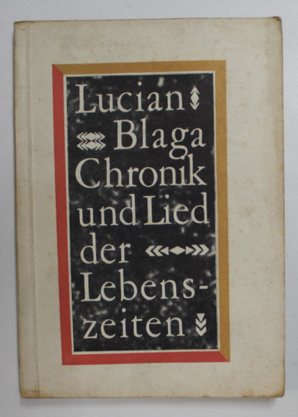 CHRONIK UND LIED DER LEBENSZEITEN von LUCIAN BLAGA , 1968