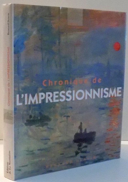 CHRONIQUE DE L`IMPRESSIONNISME par BERNARD DENVIR , 1993