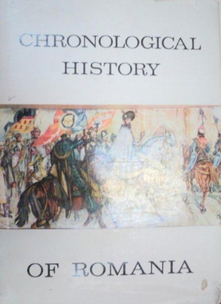 CHRONOLOGICAL HISTORY OF ROMANIA-COLECTIV  1972