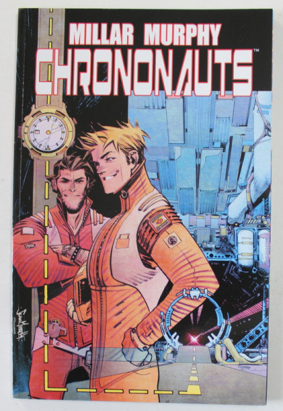 CHRONONAUTS , BOOK ONE by MILLAR MURPHY , 2015 , BENZI DESENATE *