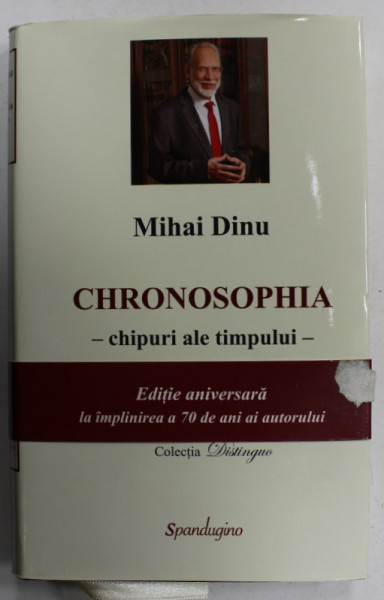 CHRONOSOPHIA - CHIPURI ALE TIMPULUI de MIHAI DINU , 2012
