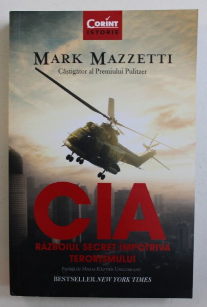 CIA - RAZBOIUL SECRET IMPOTRIVA TERORISMULUI de MARK MAZZETTI , 2018