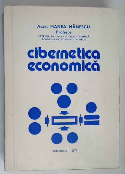 CIBERNETICA ECONOMICA de MANEA MANESCU , 1978