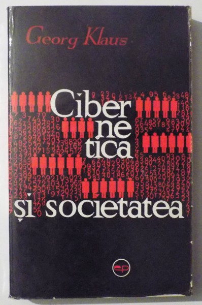 CIBERNETICA SI SOCIETATEA de GEORG KLAUS , 1966