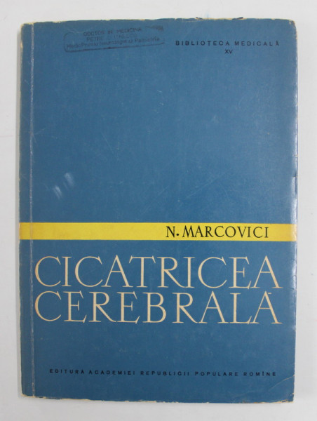 CICATRICEA CEREBRALA de N. MARCOVICI , 1959