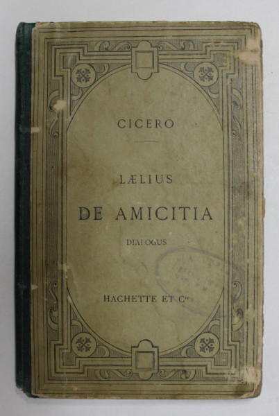 CICERO - LAELIUS DE AMICITIA - DIALOGUS , TEXTE LATIN par E. CHARLES , 1892