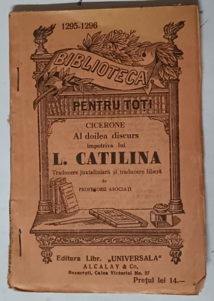 CICERONE - AL DOILEA DISCURS IMPOTRIVA LUI L. CATILINA , INCEPUTUL SEC . XX , LIPSA COPERTA SPATE