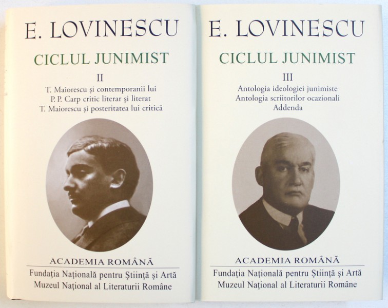 CICLUL JUNIMIST de E . LOVINESCU , VOL. II  - III , 2018