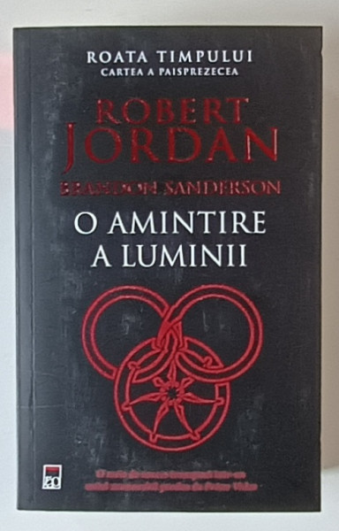 CICLUL ROATA TIMPULUI , O AMINTIRE A LUMINII , CARTEA A PAISPREZECEA de ROBERT JORDAN si BRANDON SANDERSON , 2024