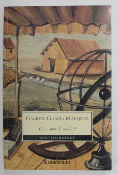 CIEN ANOS DE SOLEDAD de GABRIEL GARCIA MARQUEZ , EDITIE IN LB. SPANIOLA , 2005
