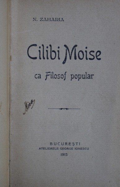 CILIBI MOISE CA FILOSOF POPULAR de N . ZAHARIA , 1915