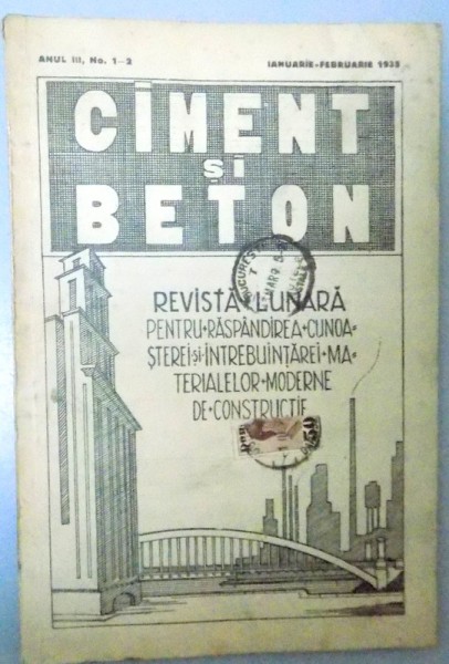 CIMENT SI BETON , REVISTA LUNARA , ANUL III , NR. 1-2 , IANUARIE-FEBRUARIE 1935