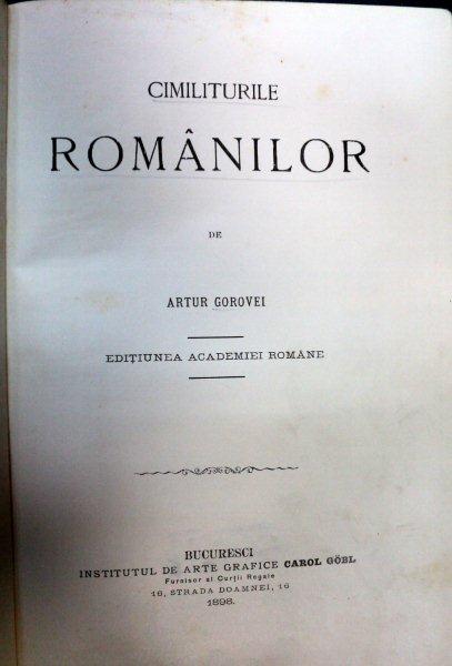 CIMILITURILE ROMANILOR -ARTUR GOROVEI -BUC. 1898 *