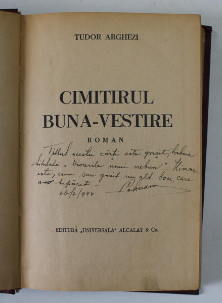 CIMITIRUL BUN - VESTIRE , roman de TUDOR ARGHEZI , EDITIE INTERBELICA