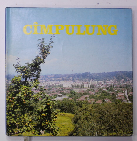 CIMPULUNG , ALBUM FOTOGRAFIC de MANOLE BIVOL ...STEFAN TRIMBACIU , 1986,