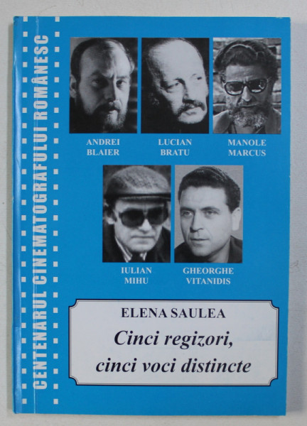 CINCI REGIZORI , CINCI VOCI DISTINCTE de ELENA SAULEA , 2010