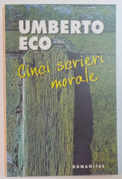 CINCI SCRIERI MORALE de UMBERTO ECO , 2005