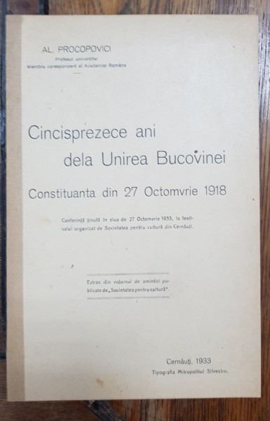 CINCISPREZECE ANI DE LA UNIREA BUCOVINEI de AL. PROCOPOVICI - CERNAUTI, 1933
