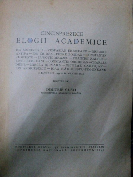 CINCISPREZECE ELOGII ACADEMICE ROSTITE DE DIMITRIE GUSTI ,1945